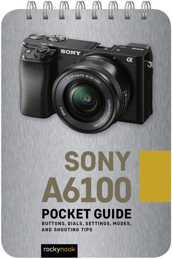 Rocky Nook Pocket Guide: Sony a6100